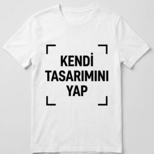 Kişiye Özel Tasarım T-Shirt